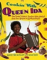 Cookin' with Queen Ida Bon Temps Creole Recipes  from the Queen of Zydeco Music
