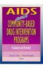 AIDS And Communitybased Drug Intervention Programs Evaluation and Outreach