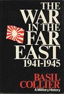 The war in the Far East 19411945 A military history