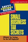 Small Business Tax Secrets  Ultimate Tax Savings for the SelfEmployed