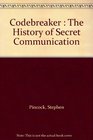 Codebreaker - the History of Secret Communication