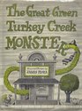 GREAT GREEN TURKEY CREEK MONSTER (Great Green Turkey Cr Mon)