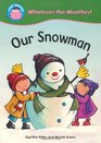 Our Snowman