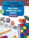 Developing Number Concepts Place Value Multiplication and Division