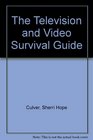 The Television and Video Survival Guide