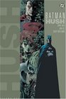 Batman Hush Vol  1