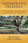 Therapeutic Presence A Mindful Approach to Effective Therapy