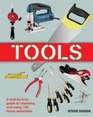 Tools A Toolbytool Guide To Choosing And Using 150 Home Essentials