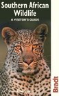 Southern African Wildlife A Visitor's Guide