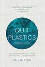 I Quit Plastics And You Can Too