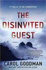 The Disinvited Guest A Novel