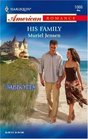 His Family (Abbotts, Bk 3) (Harlequin American Romance, No 1066)