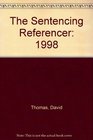 The Sentencing Referencer 1998