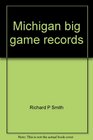 Michigan big game records