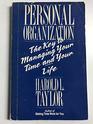 Personal Organizationthe Key to Managing Your Time and Your Life