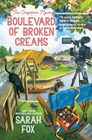 Boulevard of Broken Creams: A True Confections Mystery #3 (True Confections Mysteries)