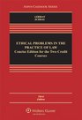 Ethical Problems Practice Law Concise Edition Two Credit Course Third Edition