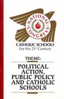 Political Action Public Policy and Catholic Schools