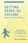 Getting Ready for College Begins in Third Grade: Working Toward an Independent Future for Your Blind/Visually Impaired Child (PB) (Critical Concerns for Blindness)
