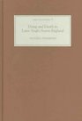 Dying and Death in Later AngloSaxon England