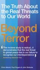 Beyond Terror The Truth About the Real Threats to Our World