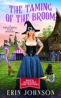 The Taming of the Broom A Paranormal Cozy Mystery
