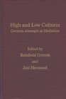 High and Low Cultures German Attempts at Mediation