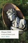 DreamChild A Life of Charles Lamb