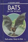 Bats of the World 103 Species in Full Color