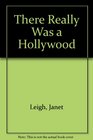 There Really Was a Hollywood