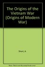 The Origins of the Vietnam War