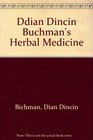 Dian Dincin Buchman's Herbal medicine The natural way to get well and stay well  illustrated by Lauren Jarrett