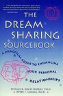 The Dream Sharing Sourcebook A Practical Guide to Enhancing Your Personal Relationships