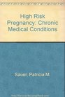 High Risk Pregnancy Chronic Medical Conditions