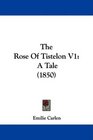 The Rose Of Tistelon V1 A Tale