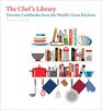 The Chef's Library Favorite Cookbooks from the World's Great Kitchens