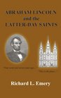 ABRAHAM LINCOLN and the LATTERDAY SAINTS