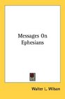 Messages On Ephesians