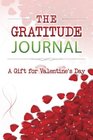 The Gratitude Journal A Gift for Valentine's Day