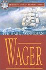 Wager (Mariner's Library Fiction Classics)