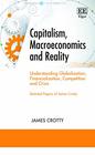 Capitalism Macroeconomics and Reality Understanding Globalization Financialization Competition and Crisis