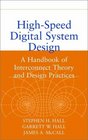 HighSpeed Digital System Design A Handbook of Interconnect Theory and Design Practices