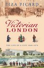 Victorian London The Life of a City 18401870