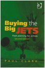 Buying the Big Jets Fleet Planning for Airlines