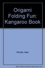 Origami Folding Fun Kangaroo Book