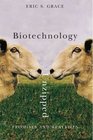 Biotechnology Unzipped Promise  Realities