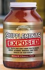 Supplements Exposed The Truth They Don't Want You to Know About Vitamins Minerals and Their Effects on Your Health
