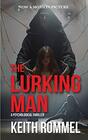 The Lurking Man A Psychological Thriller