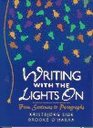 Writing with the Lights On From Sentences to Paragraphs