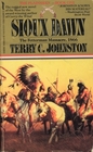 Sioux Dawn: The Fetterman Massacre, 1866 (Plainsmen, Bk 1)